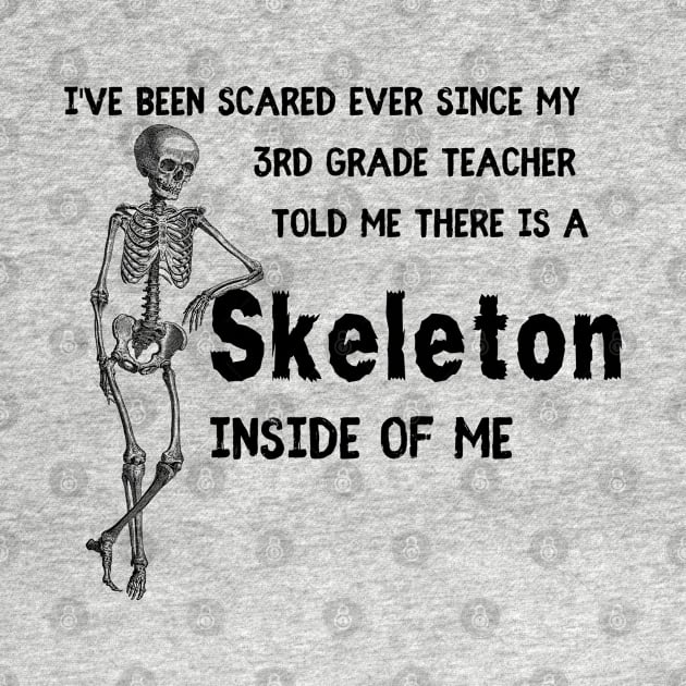 Skeleton Inside of Me-Black by Print Lilac